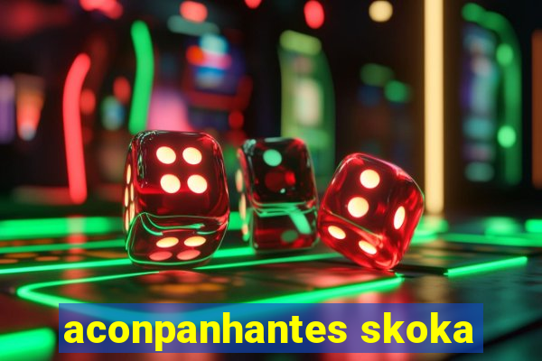 aconpanhantes skoka